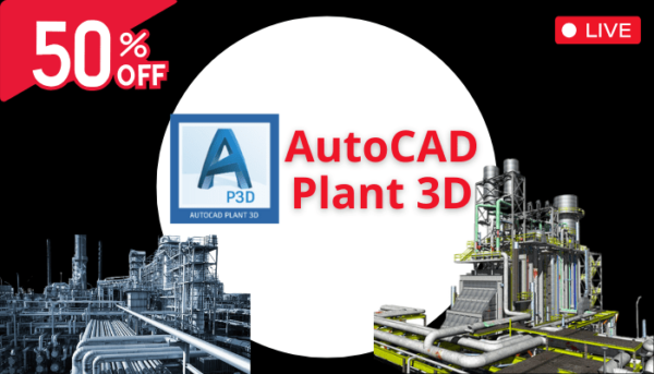 AutoCAD Plant 3D (Live Session)