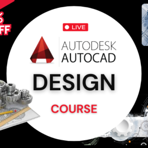 AutoCAD Design Course (Basic to Advanced)