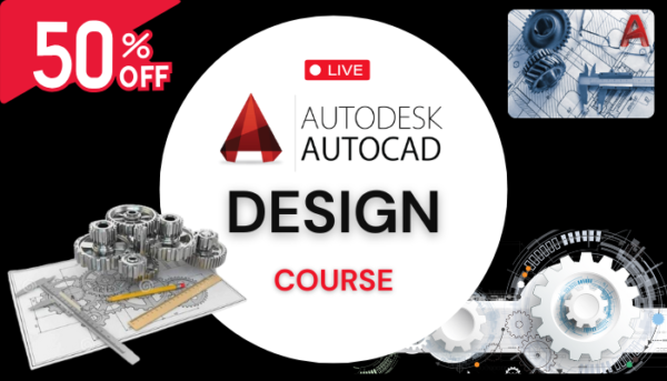 AutoCAD Design Course (Basic to Advanced)